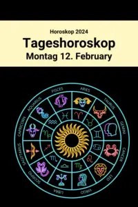 Read more about the article Dein Horoskop für Montag, den 12. Februar 2024